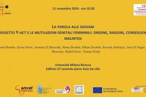 Seminario: La parola alle giovani il Progetto Y-Act e le mutilazioni genitali femminili: origine, ragioni, conseguenze e malintesi